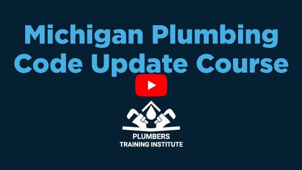 Michigan Plumbing Code Update Course